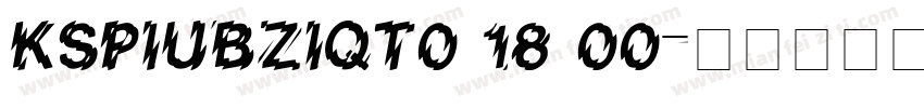 KSPIUBZIQT0 18 00字体转换